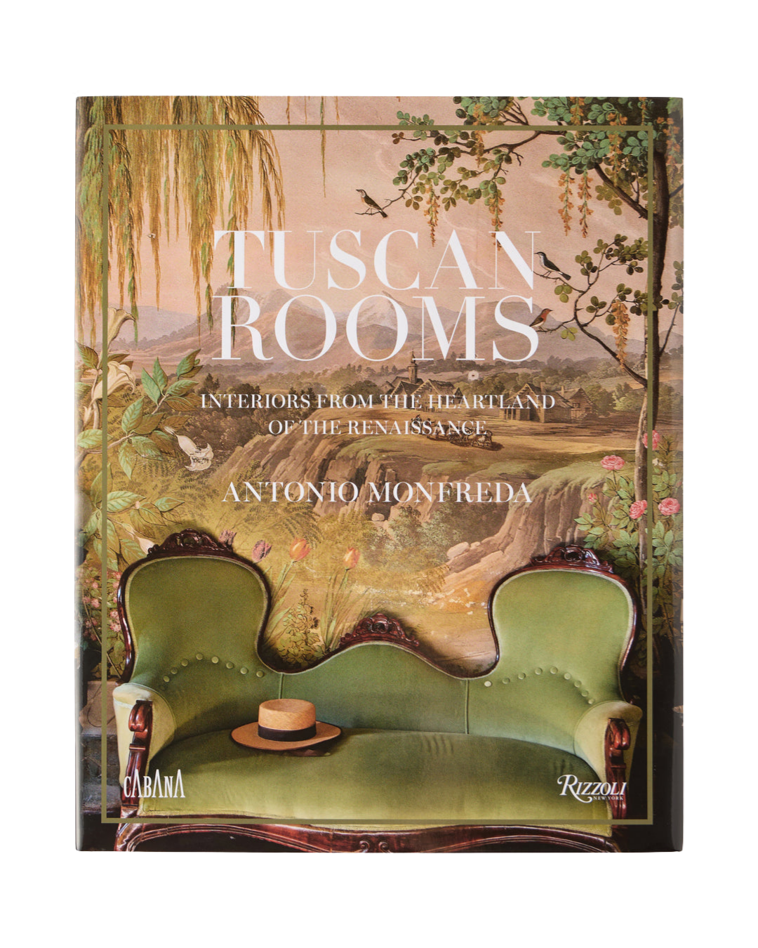 Tuscan Rooms: Interiors from the Heartland of the Renaissance