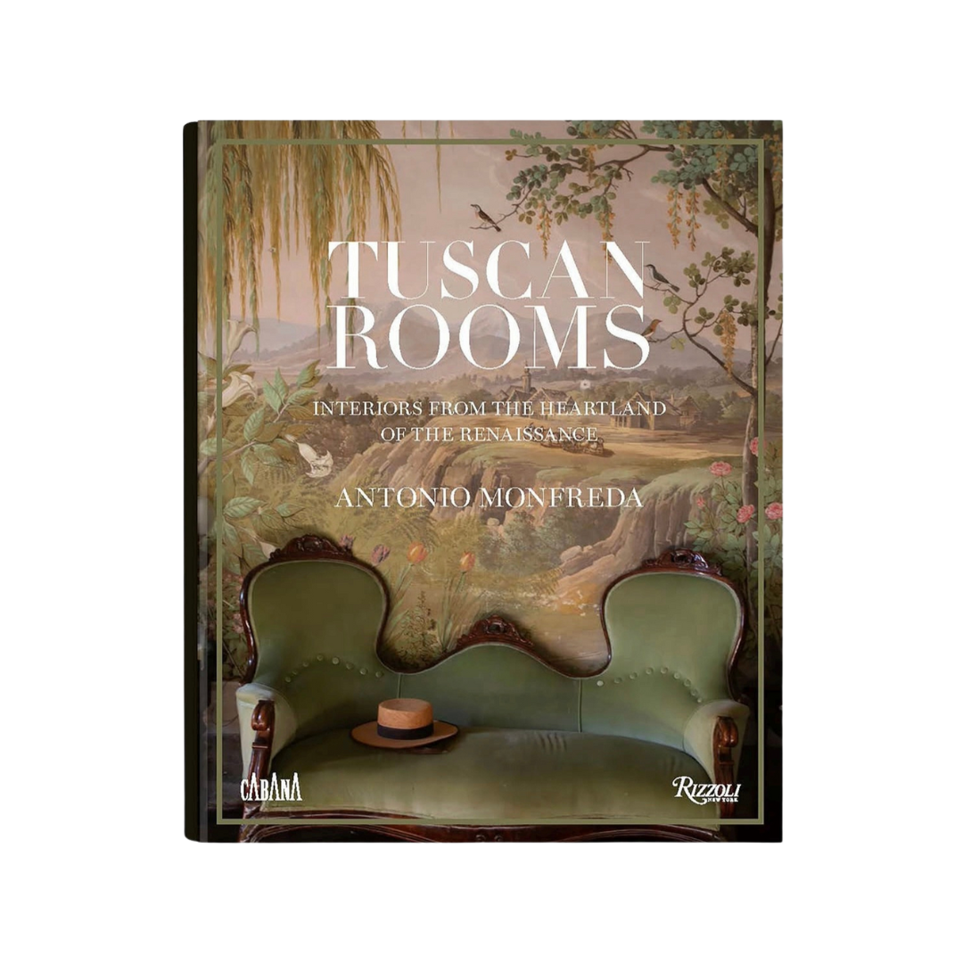 Tuscan Rooms: Interiors from the Heartland of the Renaissance